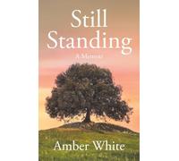 Still Standing: A Memoir