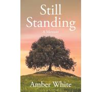 Still Standing: A Memoir