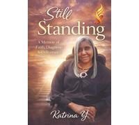 Still Standing: A Memoir of Faith, Diagnosis, & Deliverance