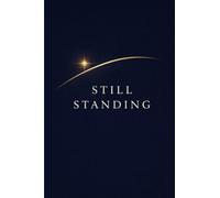 Still Standing: A North Star for You