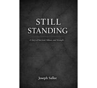 Still Standing: A Story of Survival, Silence, and Strength