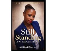 Still Standing: A Woman Called To Rise