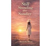 Still Standing After Sunday: Identity, Marriage, and Faith for the Woman Who Carries the Call Too