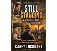 Still Standing: Finding the Signal: A Memoir of Loss, Recovery, and the Science of Coming Back