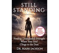 Still Standing: Finding Unshakeable Strength When Your Soul Clings to the Dust (Life From A to Z in the Word)