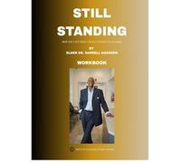 Still Standing: From Where You’ve Been to Where God is Taking You