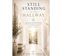 Still Standing in the Hallway