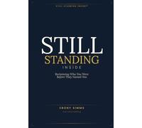 STILL STANDING INSIDE™: Reclaiming the Identity You Were Born With