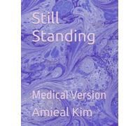 Still Standing: Medical Version: 1