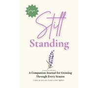 Still Standing: Season 1: A Companion Journal for Growing Through Every Season