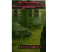 Still Standing: The truth comes full circle- The final book of the CHILDREN SHOULD BE SEEN AND NOT HEARD series