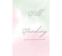 Still Standing: Tough times don't last forever