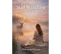Still Standing: When Hope Is Used Against You: Living Inside Broken Systems and Finding My Way Back