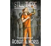 STILL THERE: A story of survival and penance in prison through the eyes of a J6 Political Prisoner