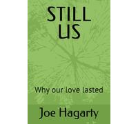 STILL US: Why our love lasted