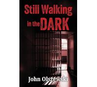 Still Walking in The Dark