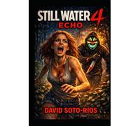 Still Water 4: Echo (Still Water Slashers)