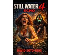 Still Water 4: Echo (Still Water Slashers)