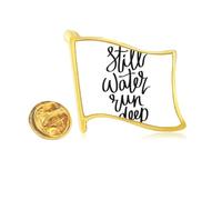 Still Water Run - Pin de solapa de metal dorado con cita profunda