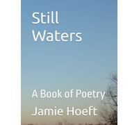 Still Waters: A Book of Poetry