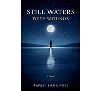 Still Waters, Deep Wounds
