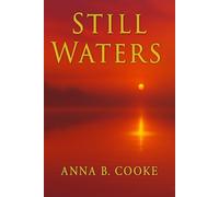 Still Waters: Faith Proven by Fire