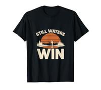 Still Waters Ganar Pesca Lago Pesca Al Aire Libre Pescador Camiseta