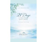 Still Waters Motherhood: 21 Days to Take Charge of Your Anxiety: A Gentle Devotional for Anxious Mothers