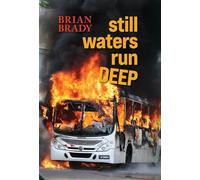 still waters run DEEP: 1 (Brian Brady's Western Crime Thrillers)