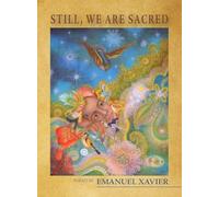 Still, We Are Sacred