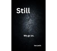 Still: We go on