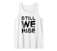 Still We Rise Motivational Inspirational Quote Camiseta sin Mangas