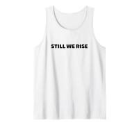 Still We Rise Motivational Inspirational Quote Camiseta sin Mangas