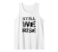 Still We Rise Motivational Inspirational Quote Camiseta sin Mangas