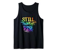 Still We Rise Motivational Inspirational Quote Camiseta sin Mangas