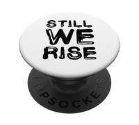 Still We Rise Motivational Inspirational Quote PopSockets PopGrip Adhesivo
