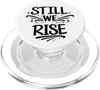 Still We Rise Motivational Inspirational Quote PopSockets PopGrip para MagSafe