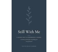 Still With Me - For the Loss of a Husband: A Guided Grief & Remembrance Journal with Prompts