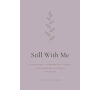 Still With Me - For the Loss of a Sister: A Guided Grief & Remembrance Journal with Prompts