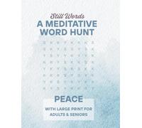 STILL WORDS: A MEDITATIVE WORD HUNT (Meditative Word Search)