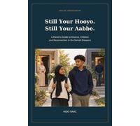 Still Your Hooyo. Still Your Aabbe.: A Parent's Guide to Divorce, Children and Reconnection in the Somali Diaspora
