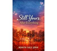 Still Yours, After Everything