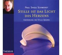 Stille Ist das Licht d. Herzen