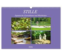 Stille. Japanische Gartenkunst und Weisheiten (Wandkalender 2026 DIN A3 quer), CALVENDO Monatskalender: Die Ästhetik des japanischen Gartens dient im ... Weisheiten der Erbauung von Geist und Seele.