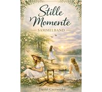 Stille Momente - Sammelband: Ausmalbuch für Frauen & Erwachsene zur Stressbewältigung - Entspannung, Achtsamkeit und innere Ruhe, Drei Anti-Stress-Ausmalbücher in einem Band