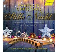 Stille Nacht : Les plus beaux lieder de Noël à la flûte de pan. Ensemble Celebration, Pan.