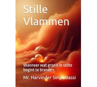 Stille Vlammen: Wanneer wat groeit in stilte begint te branden.