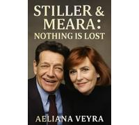 STILLER & MEARA: NOTHING IS LOST: A Heartfelt Tribute to Jerry Stiller and Anne Meara: Exploring the Legacy of Comedy's Iconic Duo Through Family, Film, and Personal Reflections