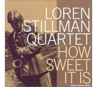 Stillman, Loren - How Sweet It Is