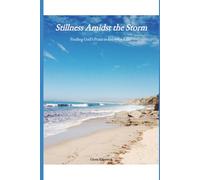 Stillness Amidst the Storm: Finding God's Peace in Everyday Life